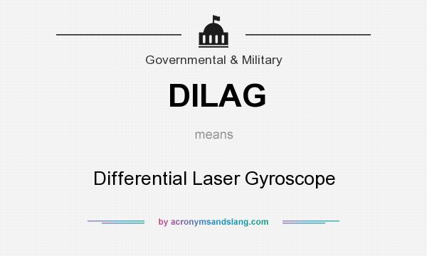 What does DILAG mean? It stands for Differential Laser Gyroscope