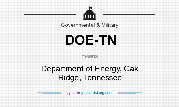 What does DOE-TN mean? It stands for Department of Energy, Oak Ridge, Tennessee