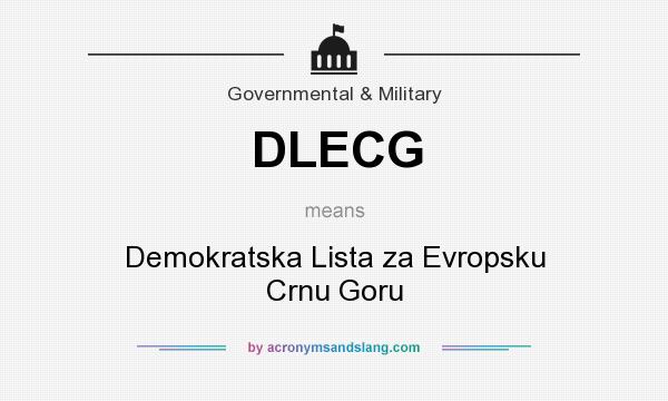 What does DLECG mean? It stands for Demokratska Lista za Evropsku Crnu Goru