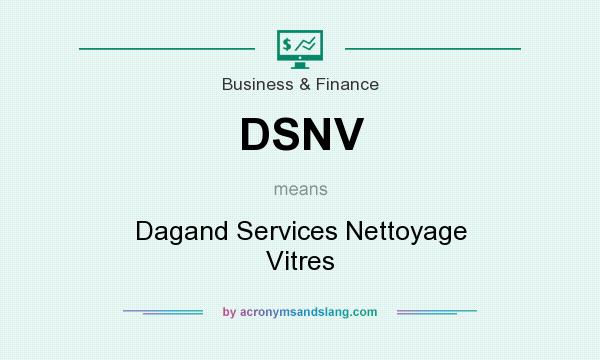 What does DSNV mean? It stands for Dagand Services Nettoyage Vitres
