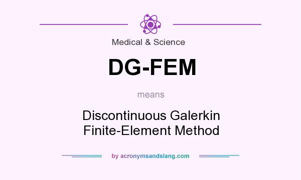 What does DG-FEM mean? It stands for Discontinuous Galerkin Finite-Element Method