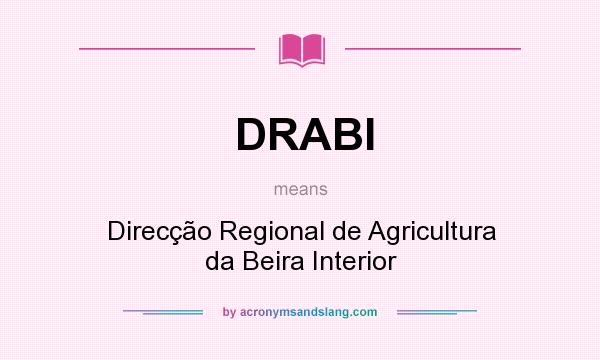 What does DRABI mean? It stands for Direcção Regional de Agricultura da Beira Interior