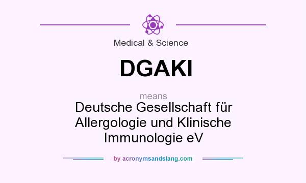 What does DGAKI mean? It stands for Deutsche Gesellschaft für Allergologie und Klinische Immunologie eV