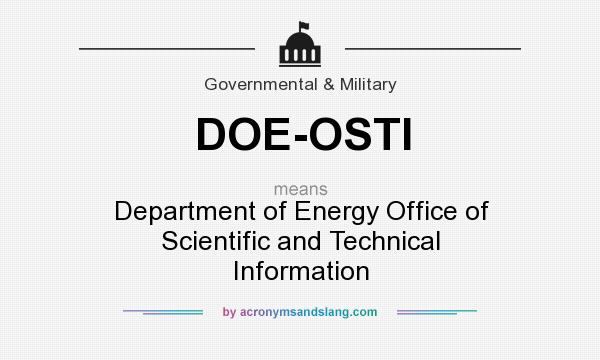 What does DOE-OSTI mean? It stands for Department of Energy Office of Scientific and Technical Information