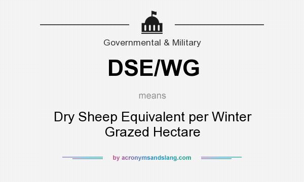 What does DSE/WG mean? It stands for Dry Sheep Equivalent per Winter Grazed Hectare