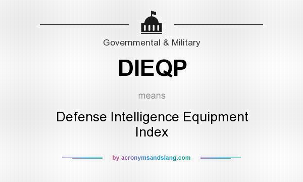 What does DIEQP mean? It stands for Defense Intelligence Equipment Index