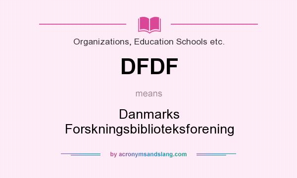 What does DFDF mean? It stands for Danmarks Forskningsbiblioteksforening