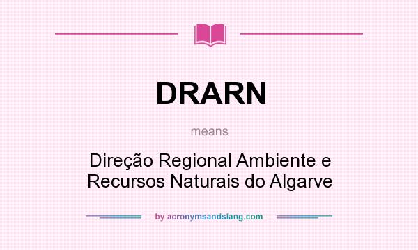 What does DRARN mean? It stands for Direção Regional Ambiente e Recursos Naturais do Algarve
