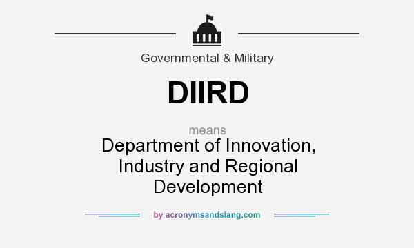 What does DIIRD mean? It stands for Department of Innovation, Industry and Regional Development