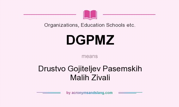 What does DGPMZ mean? It stands for Drustvo Gojiteljev Pasemskih Malih Zivali