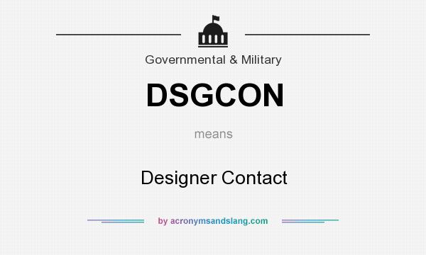 What does DSGCON mean? It stands for Designer Contact