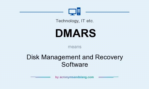 What does DMARS mean? It stands for Disk Management and Recovery Software