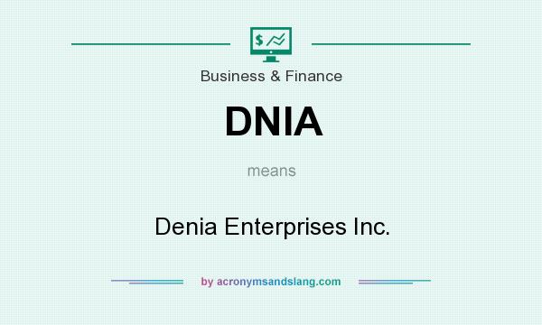 What does DNIA mean? It stands for Denia Enterprises Inc.