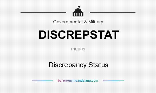 What does DISCREPSTAT mean? It stands for Discrepancy Status