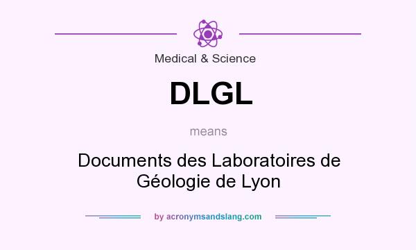 What does DLGL mean? It stands for Documents des Laboratoires de Géologie de Lyon