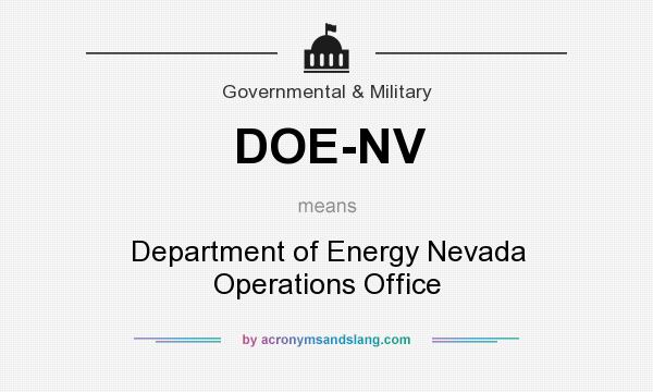 What does DOE-NV mean? It stands for Department of Energy Nevada Operations Office