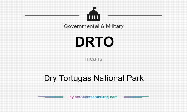 What does DRTO mean? It stands for Dry Tortugas National Park