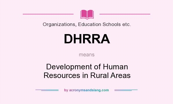 What does DHRRA mean? It stands for Development of Human Resources in Rural Areas