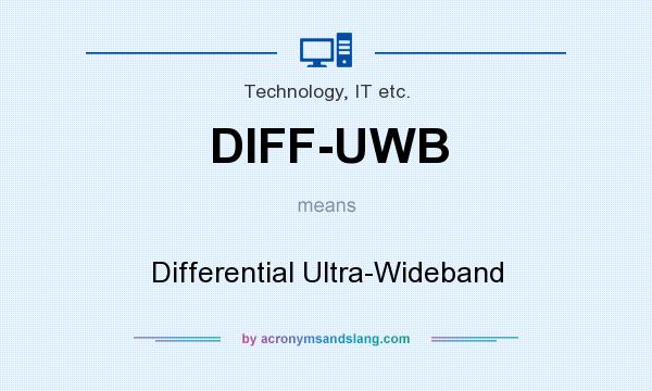 What does DIFF-UWB mean? It stands for Differential Ultra-Wideband