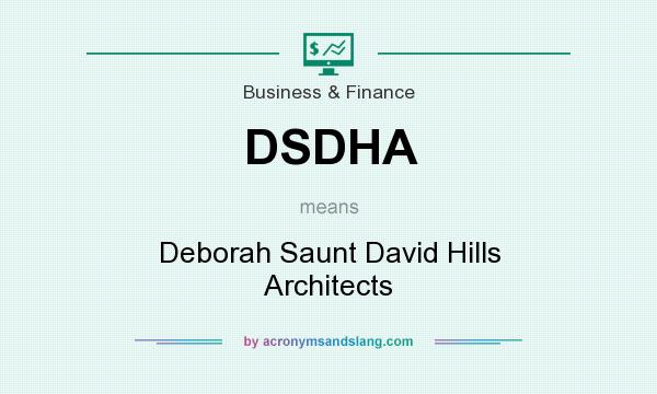 What does DSDHA mean? It stands for Deborah Saunt David Hills Architects