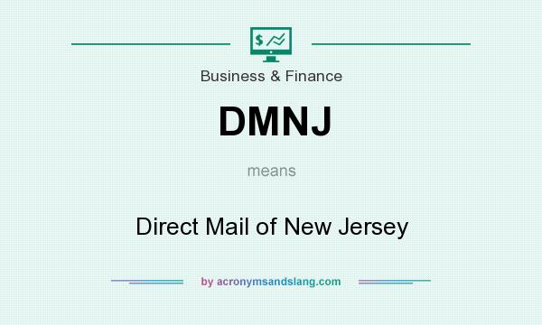 What does DMNJ mean? It stands for Direct Mail of New Jersey