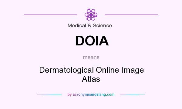 What does DOIA mean? It stands for Dermatological Online Image Atlas