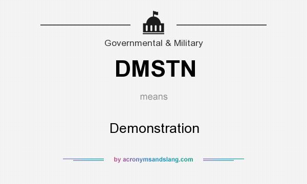 What does DMSTN mean? It stands for Demonstration