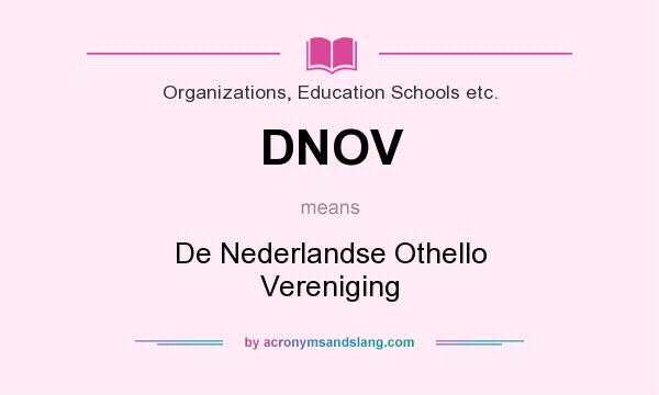 What does DNOV mean? It stands for De Nederlandse Othello Vereniging