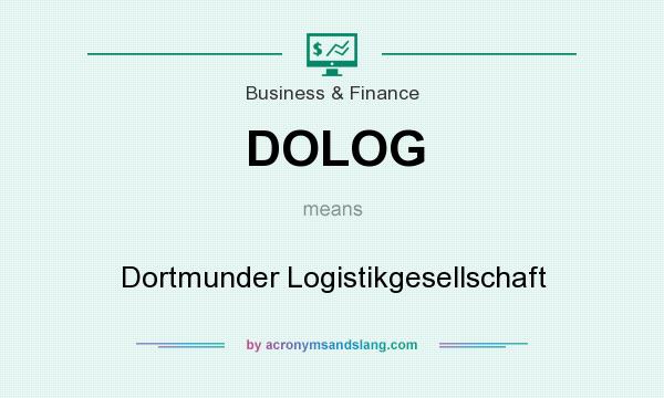 What does DOLOG mean? It stands for Dortmunder Logistikgesellschaft