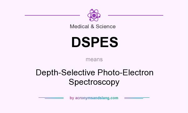What does DSPES mean? It stands for Depth-Selective Photo-Electron Spectroscopy
