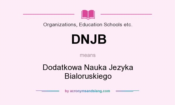What does DNJB mean? It stands for Dodatkowa Nauka Jezyka Bialoruskiego