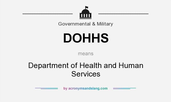 What does DOHHS mean? It stands for Department of Health and Human Services