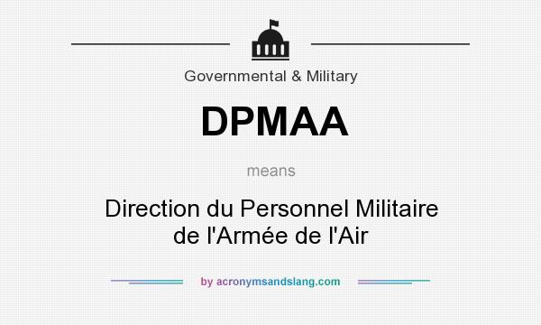 What does DPMAA mean? It stands for Direction du Personnel Militaire de l`Armée de l`Air