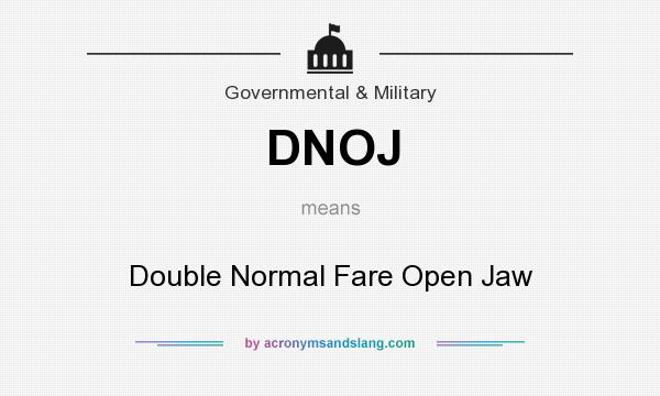 What does DNOJ mean? It stands for Double Normal Fare Open Jaw