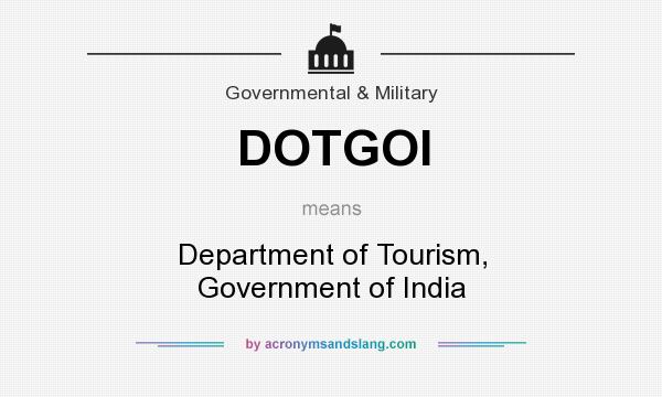 What does DOTGOI mean? It stands for Department of Tourism, Government of India