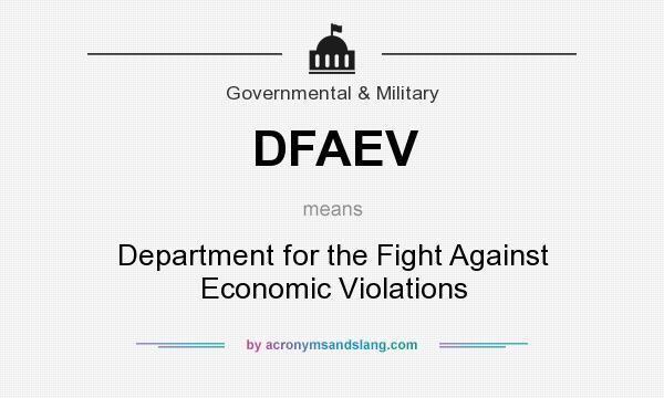What does DFAEV mean? It stands for Department for the Fight Against Economic Violations