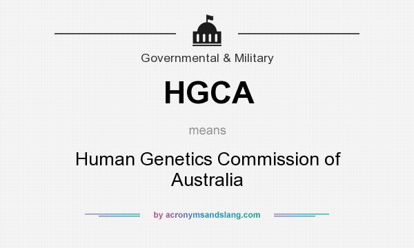What does HGCA mean? It stands for Human Genetics Commission of Australia