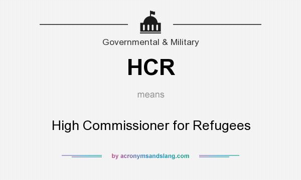 What does HCR mean? It stands for High Commissioner for Refugees