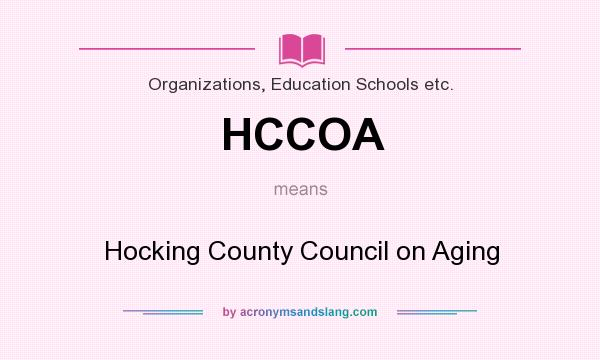 What does HCCOA mean? It stands for Hocking County Council on Aging