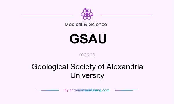 What does GSAU mean? It stands for Geological Society of Alexandria University
