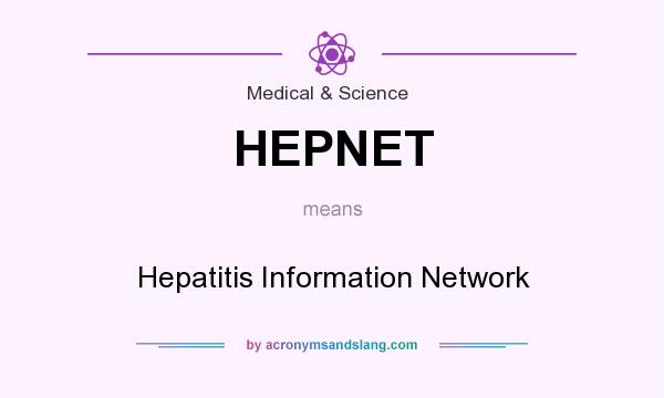 What does HEPNET mean? It stands for Hepatitis Information Network