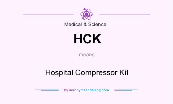 What does HCK mean? It stands for Hospital Compressor Kit