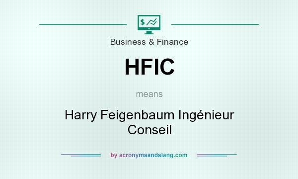What does HFIC mean? It stands for Harry Feigenbaum Ingénieur Conseil