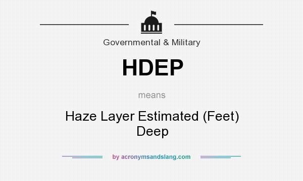 What does HDEP mean? It stands for Haze Layer Estimated (Feet) Deep