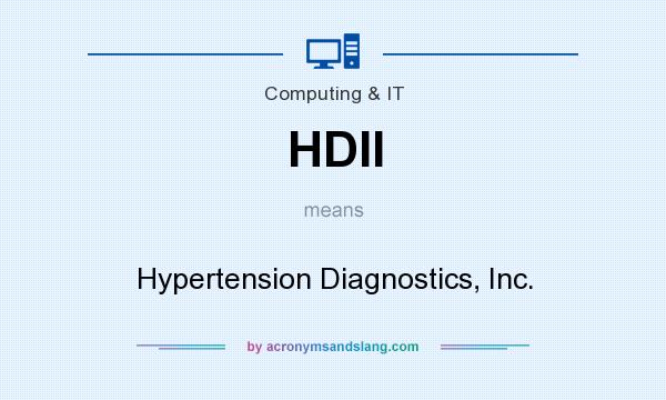 What does HDII mean? It stands for Hypertension Diagnostics, Inc.