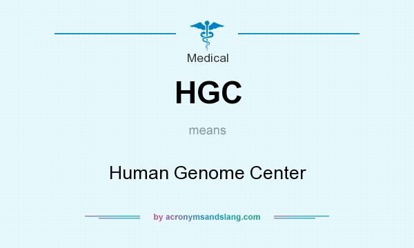 What does HGC mean? It stands for Human Genome Center