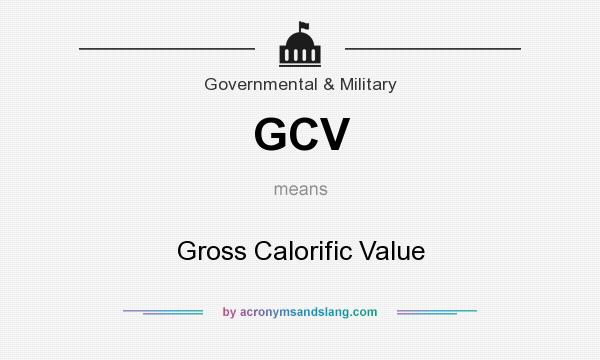 What does GCV mean? It stands for Gross Calorific Value