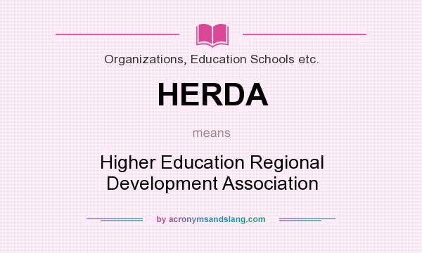 What does HERDA mean? It stands for Higher Education Regional Development Association