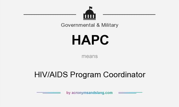 What does HAPC mean? It stands for HIV/AIDS Program Coordinator