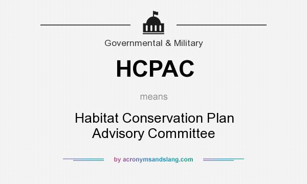 What does HCPAC mean? It stands for Habitat Conservation Plan Advisory Committee